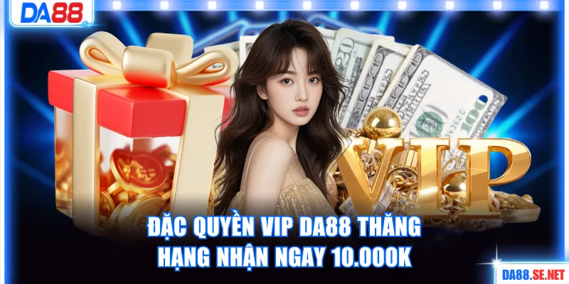 Đặc quyền VIP